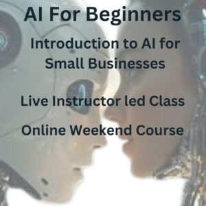 AI for Beginners: Practical AI for Small Business Success Oct 4th